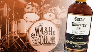 Cream Of Kentucky Bourbon The Mash & Drum Ep45