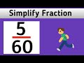 How To Simplify The Fraction 5 60 