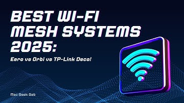 Best Wi-Fi Mesh Systems in 2025: Eero vs Orbi vs TP-Link Deco!