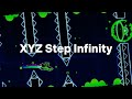 XYZ Step Infinity 100% (Geometry Dash)