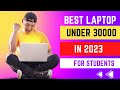 Best Laptop Under 30000 | Top Best Laptops Under 30000 in 2023 | Best Laptops Under 30000 For Coding