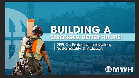 The Innovation Behind San Francisco - San Francisco Public Utilities Commission (SFPUC) Project