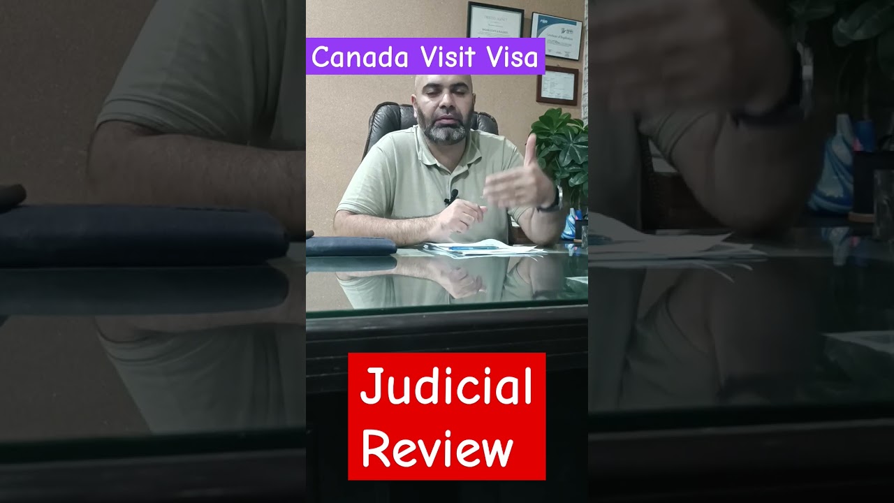 Canada Visit Visa judicial review