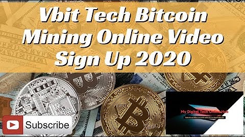 Vbit Tech Bitcoin Mining Online Video Sign Up 2020