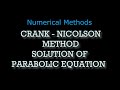 CRANK NICOLSON METHOD | SOLUTION OF PARABOLIC EQUATION | NUMERICAL METHODS | ENGINEERING MATHEMATICS