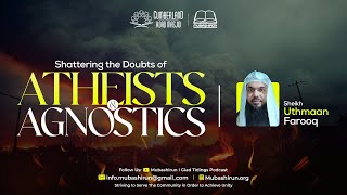 Shattering The Doubts Of Atheism || Shaykh Uthman Farooq