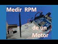 ✅ Medir RPM de un Motor (usando interrupciones con Arduino)