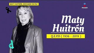 Honramos la memoria de Maty Huitrón con esta semblanza de su vida  | De Primera Mano