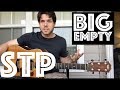 Guitar Lesson: How To Play Big Empty By Stone Temple Pilots