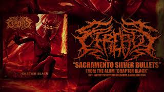 Cerebus - Sacramento Silver Bullets