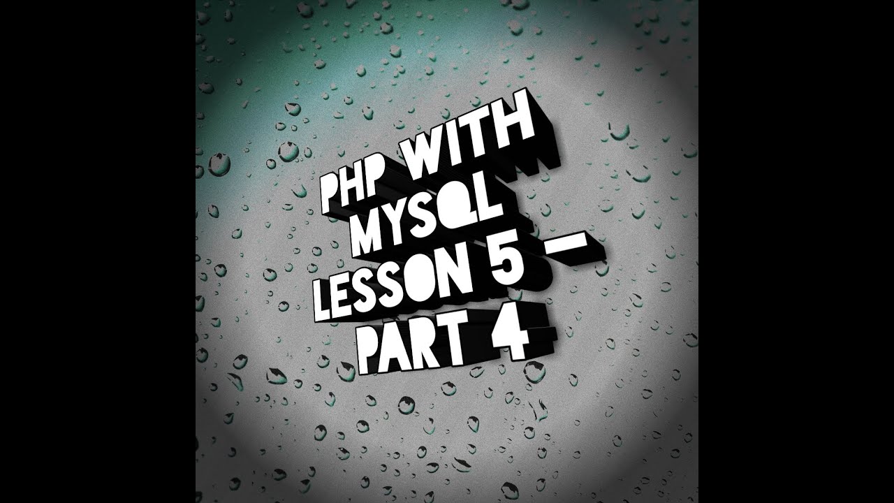 PHP with MySql Lesson 5 Part 4 - YouTube