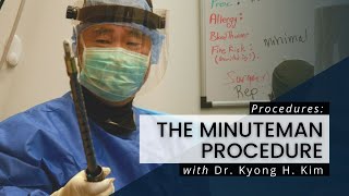 The Minuteman Procedure: What You Need To Know