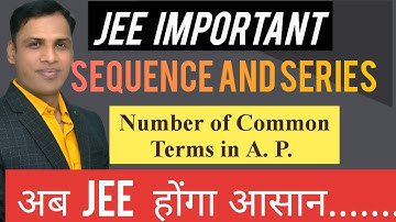 Most Popular Concept in JEE 🔍 | Common Terms in A.P. | Sequence and Series |Dr.Vipin Jaiswal