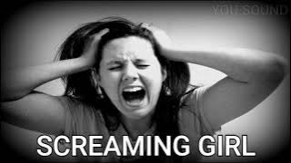 Download lagu SCREAMING GIRL suara perempuan berteriak