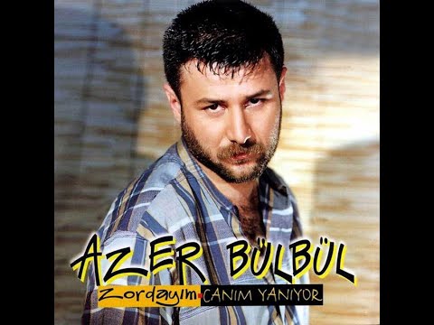 Azer Bülbül - Zordayım