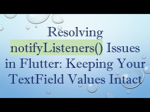 Resolving notifyListeners() Issues