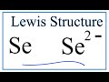 Understanding Selenium and Lewis Structures