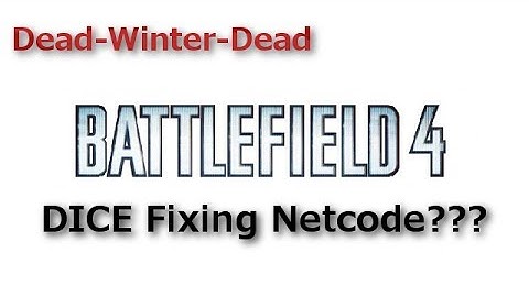 BF4 DICE to address Netcode issues