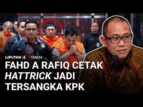 Tiga Kali Jadi Tersangka KPK, Fahd A Rafiq Kini Terjerat Dugaan Suap HGB Bogor | Liputan 6