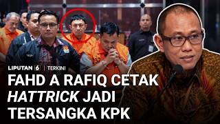 Tiga Kali Jadi Tersangka KPK, Fahd A Rafiq Kini Terjerat Dugaan Suap HGB Bogor | Liputan 6