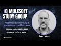 Free iQ MuleSoft Study Group (03/20): Anypoint Platform Pricing &amp; Entitlements + AMA