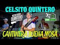 Cantinera buena moza  celsito quintero  maquencal de ro de jess