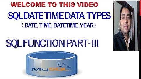 Date , Time , DateTime , Year Data Types in SQL | CBSE XII IP | CBSE XII CS