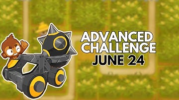 BTD6 Advanced Challenge l Round 4 Insane Edition l June 24