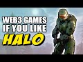 Play to earn games if you like halo