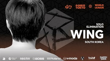 WING 🇰🇷 | Grand Beatbox Battle 2025: World League | Solo Elimination