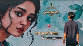 Maine Uske Shahar Ko Chora - Full Song | Sad Love Song 2026 | jodmusic