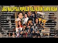 Lagu Malaysia Full Album Tanpa Iklan - Kumpulan Lagu Malaysia Full Album - Buih Jadi Permadani