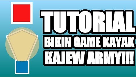 TUTORIAL BIKIN GAME KAYAK KAJEW ARMY!!!! - Tutorial Max2D