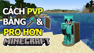 Cách PVP bằng RÌU và KHIÊN PRO HƠN trong Minecraft