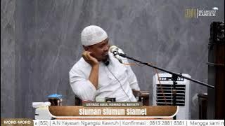 Sluman Slumun Slamet | Ustad Abul Aswad Al Bayaty