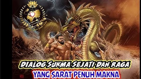 Dialog Sukma Sejati & Raga Yang Sarat Penuh Makna