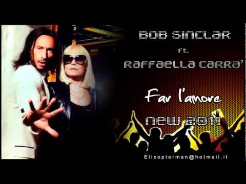 Bob Sinclar ft. Raffaella Carr - Far l'amore [ NEW...