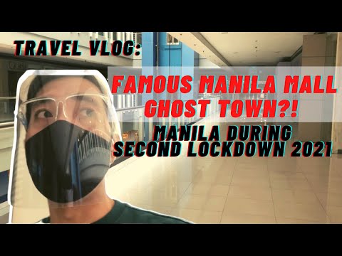 Travel Vlog: Manila Mall Ghost Town?! ( Manila on Second Lockdown 2021)