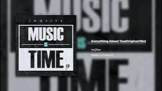 InQfive - Everything About You( Audio)