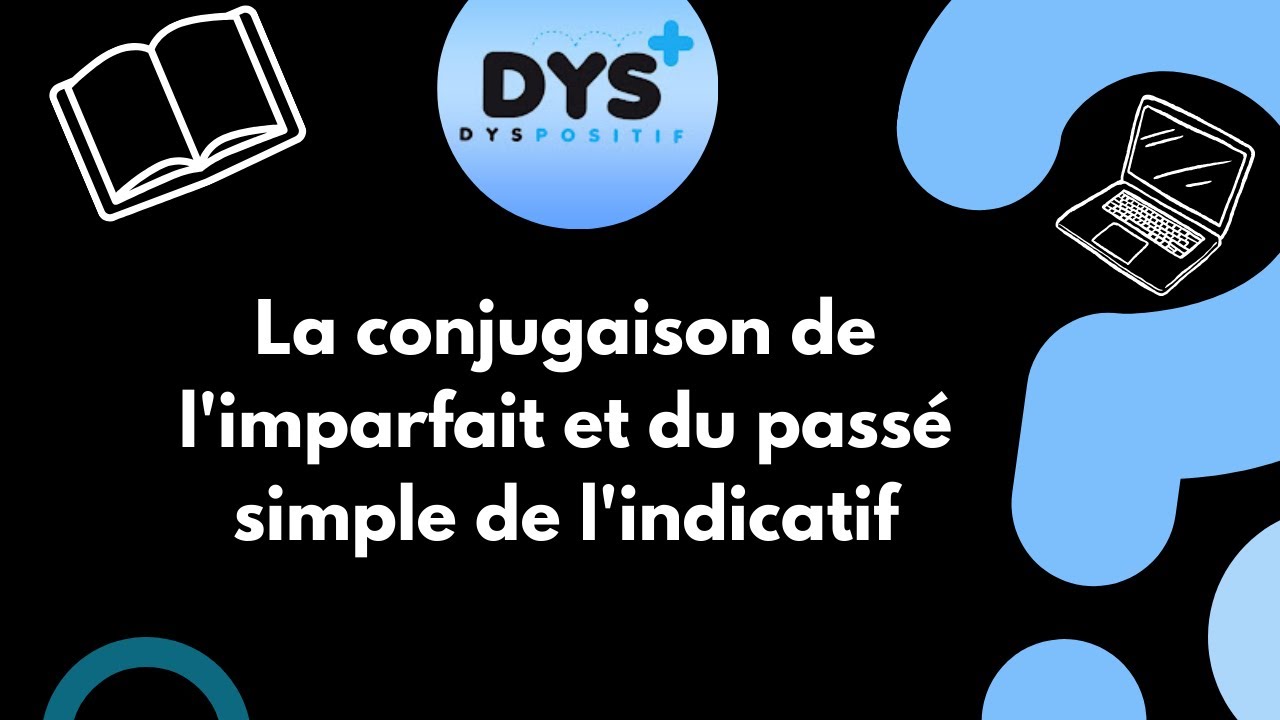 FRANCAIS - 5EME - Je connais la conjugaison de l'imparfait et du passé