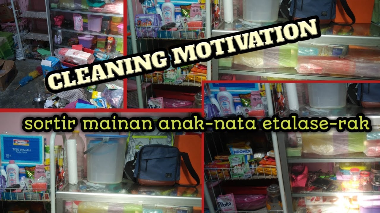 CLEANING MOTIVATION sortir mainan anak nata etalase CLEANING MOTIVATION sortir mainan anak nata etalase