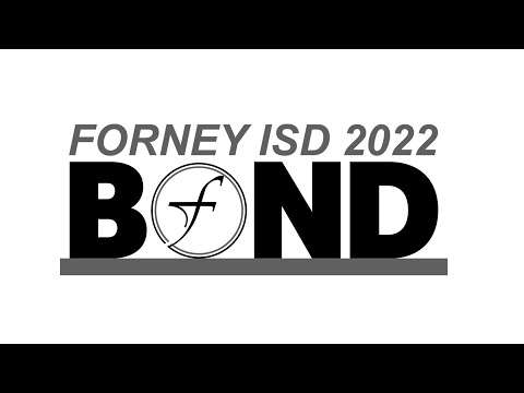 Forney ISD 2022 Bond Informational Video