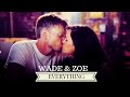 Wade & Zoe l Everything [1x01-4x05]