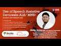 Use of speech assistive devices in als mnd