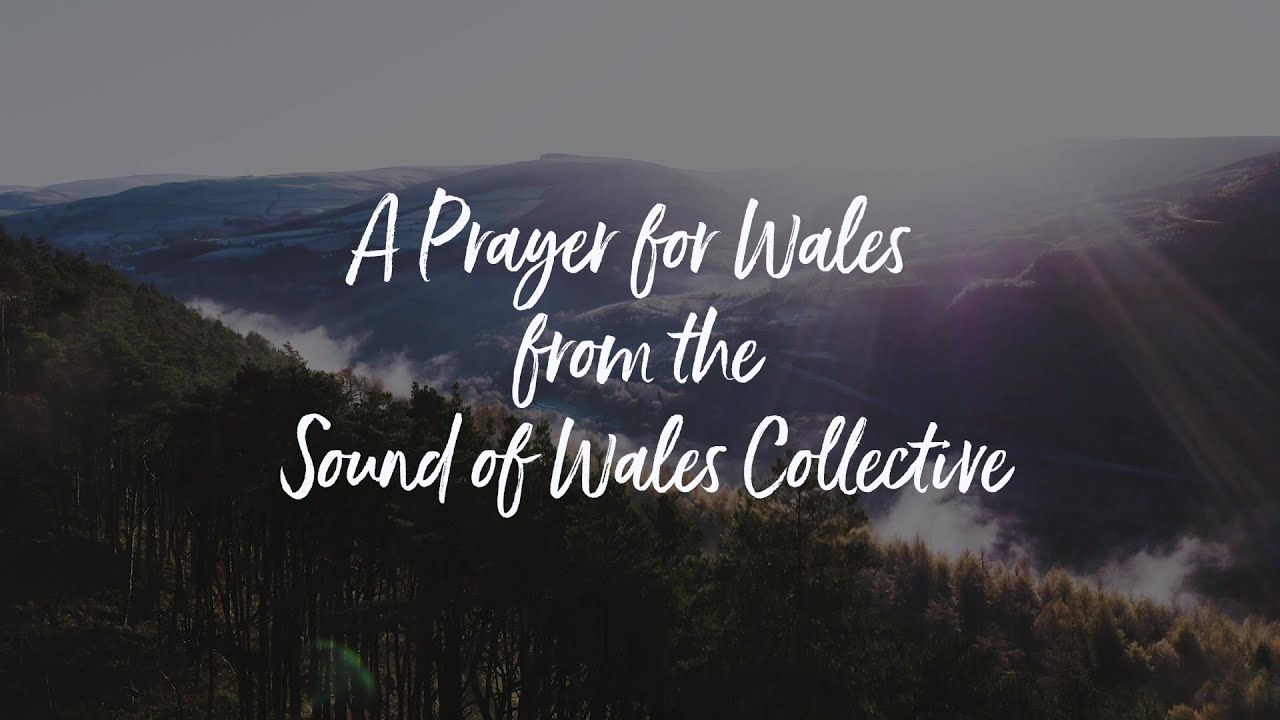 A Prayer For Wales The Sound Of Wales Collective YouTube