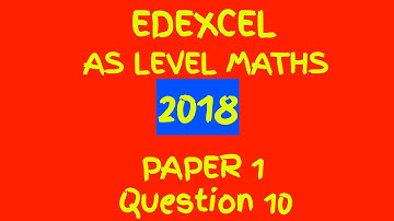 Edexcel AS Level Maths June 2018 Paper 1: Pure Maths Walkthrough Q10: First Principles