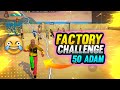 Adam War in Factory Roof Funny Challenge - Garena Free Fire