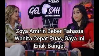 Zoya Amirin Beber Rahasia Wanita Cepat Puas, Gaya Ini Enak Banget