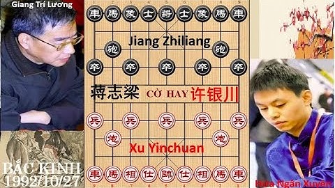 Hứa Ngân Xuyên - Xu Yinchuan - 许银川 VS 蒋志梁 - Jiang ZhiLiang - Giang Trí Lương | Bắc King 1992/10/27