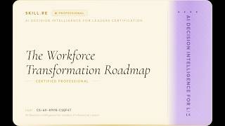 AI Decision Intelligence for Leaders: The Workforce Transformation Roadmap